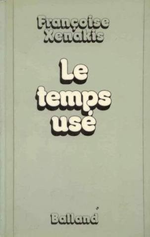 Le Temps usé [9782715800700]