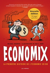 Economix : la première histoire de l'économie en BD (2e édition)
