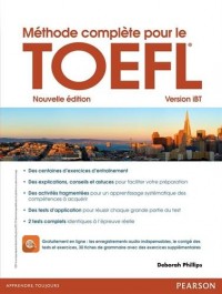 Méthode complète pour le TOEFL : Version iBT