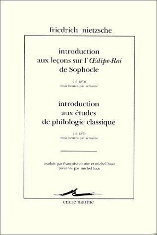 Introduction aux leçons sur l'Oedipe-Roi de Sophocle; Introduction aux études de philologie classique