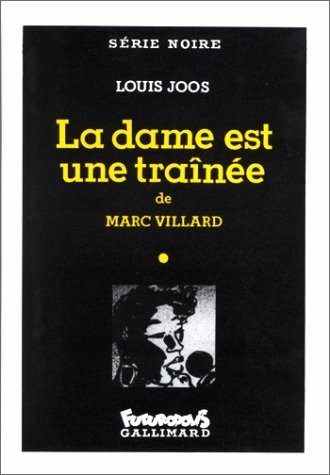 La Dame est une traînée