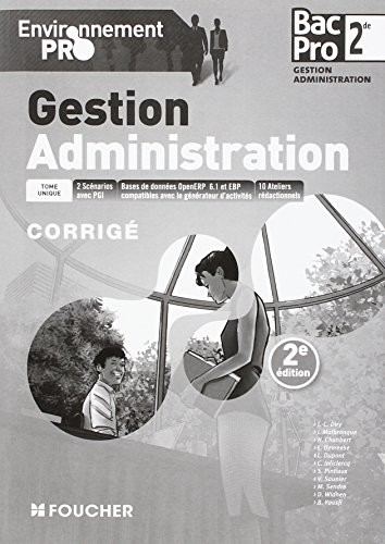 Environnement pro Gestion Administration 2de BAC PRO - 2e édition Corrigé