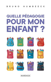 Quelle Pedagogie pour Mon Enfant ?