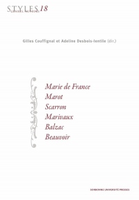 Styles, genres, auteurs 18 : Marie de France, Marot, Scarron, Marivaux, Balzac, Beauvoir