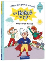 Les Héros du CP - super débutant - Une super-mamie