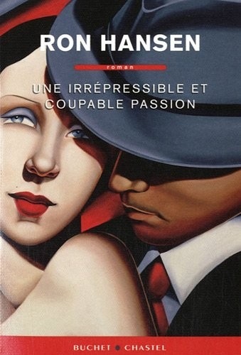 UNE IRREPRESSIBLE ET COUPABLE PASSION
