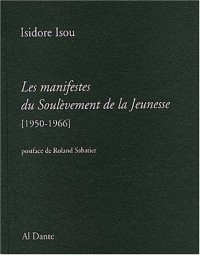 Les manifestes du Soulèvement de la Jeunesse (1950-1966)