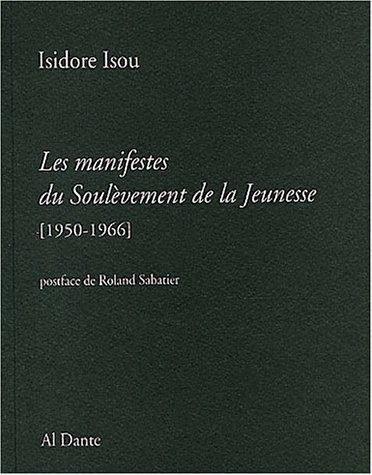 Les manifestes du Soulèvement de la Jeunesse (1950-1966)