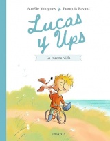 Lucas y Ups 1: La buena vida