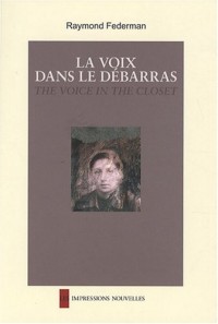 La voix dans le débarras : Edition bilingue français-anglais