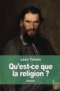 Qu'est-ce que la religion?: Et en quoi consiste son essence?