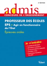 Concours Professeur des écoles - EPS (Education physique et sportive) + Agir en fonctionnaire de l État - Admis - Je m'entraîne - Session 2013-2014 - CRPE