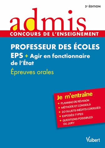 Concours Professeur des écoles - EPS (Education physique et sportive) + Agir en fonctionnaire de l État - Admis - Je m'entraîne - Session 2013-2014 - CRPE