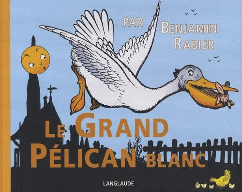 Le Grand Pélican blanc