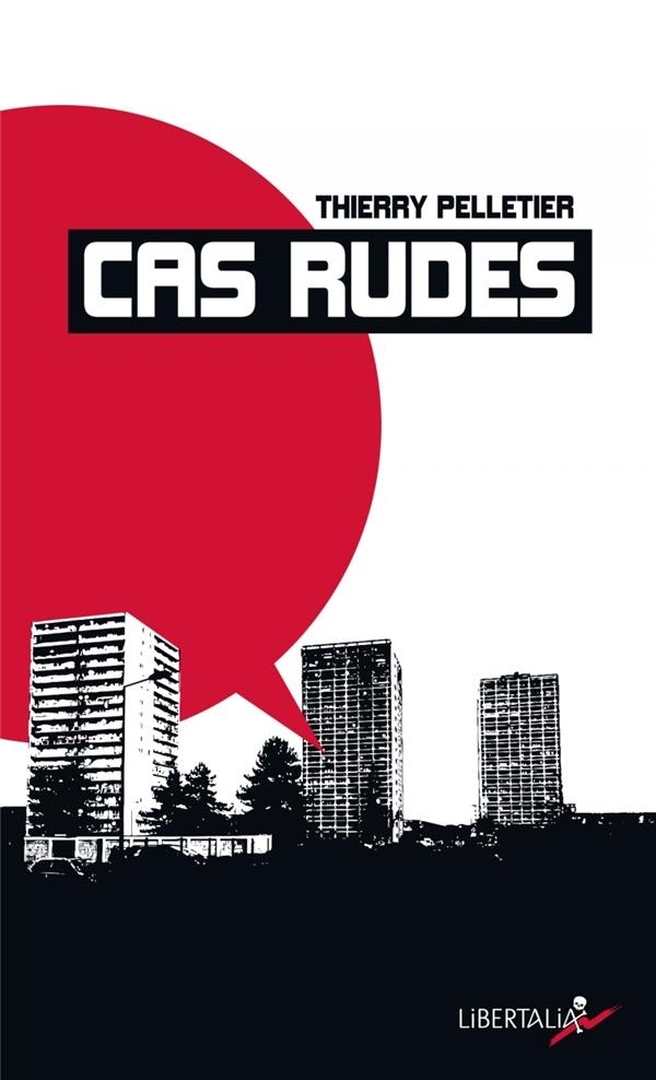 Cas rudes : Paroles d'usagers de drogue
