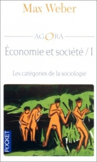 Economie et société, tome 1 : Les Catégories de la sociologie