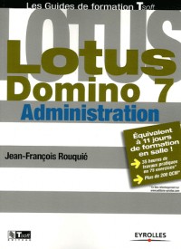 Lotus Domino 7 : Administration