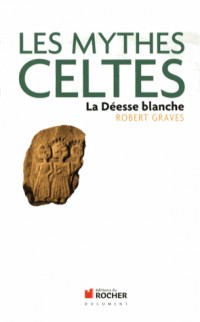 Les mythes celtes: La Déesse blanche