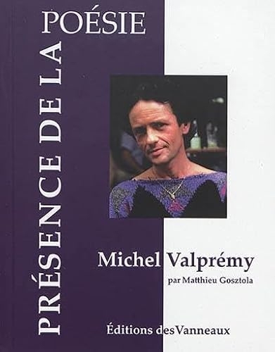 Michel Valpremy 1947-2007 de Matthieu Gosztola