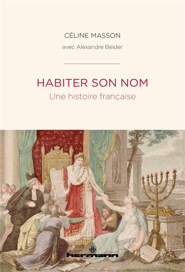 Habiter son nom: Une histoire française