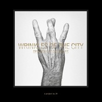 Wrinkles of the City: Des rides et des villes
