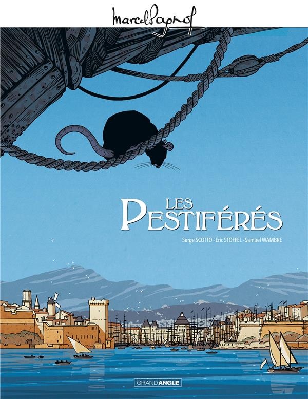 M. Pagnol en BD - Les Pestiférés
