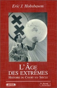 L'âge des extrêmes : Le court XXe siècle, 1914-1991