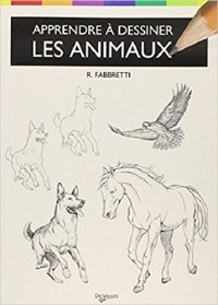 Apprendre à dessiner les animaux : Anatomie, silhouettes et attitudes