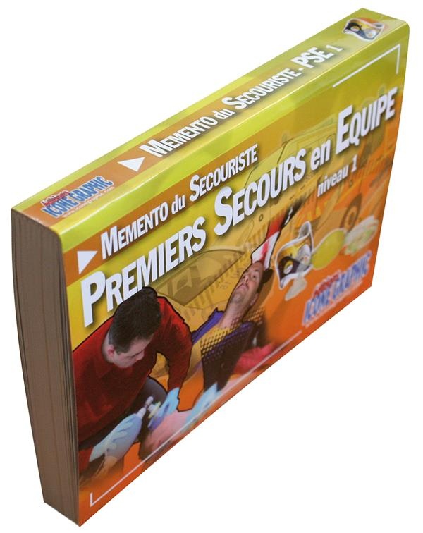 Mémento du Secouriste Premiers Secours en Equipe de Niveau 1 - PSE1