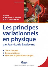Les principes variationnels en physique