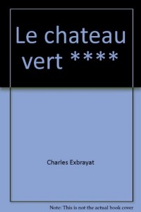 Le Château vert