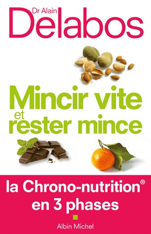 Mincir vite et rester mince: La Chrono-nutrition en 3 phases