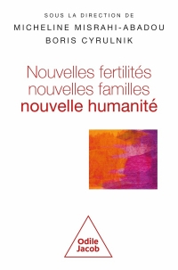 Nouvelles fertilités, nouvelles familles, nouvelle humanité