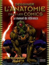 Dessiner l'anatomie dans les Comics : Le manuel de référence