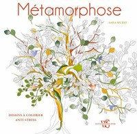 Metamorphoses - Dessins à colorier anti-stress