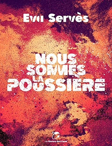 Nous sommes la poussière