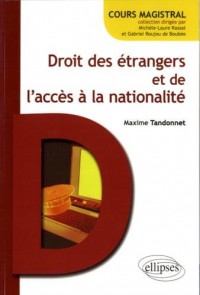 Droit des Étrangers et de l'Accès à la Nationalité