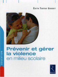 Prévenir et gérer la violence en milieu scolaire