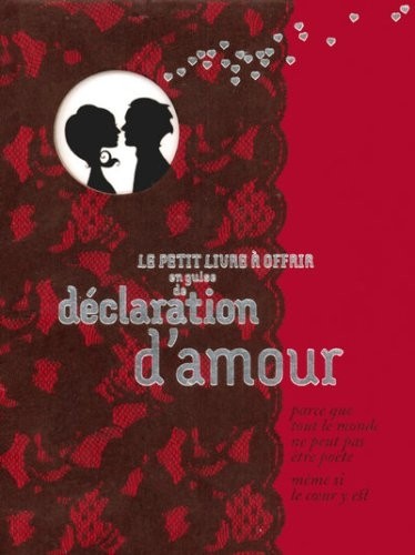 EN GUISE DE DECLARATION D'AMOUR