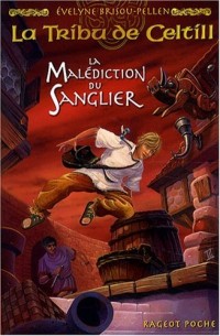 La Tribu de Celtill, Tome 2 : La Malédiction du Sanglier