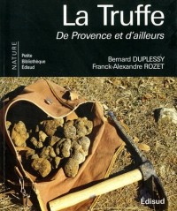 La truffe : De Provence et d'ailleurs