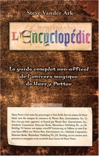 Encyclopédie - Guide complet univers magique de Harry Potter