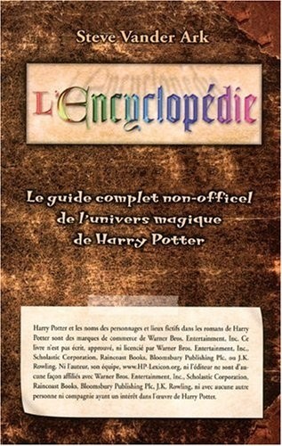 Encyclopédie - Guide complet univers magique de Harry Potter