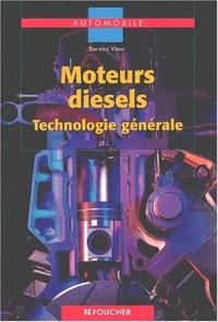 Moteurs diesels : Technologie générale, BEP-BAC PRO-BTS