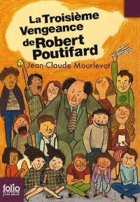 La Troisième Vengeance de Robert Poutifard