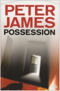 Peter James, Tome : Possession