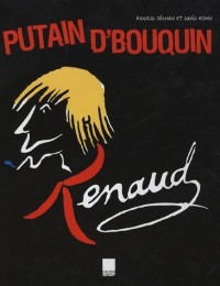 RENAUD, PUTAIN D'BOUQUIN