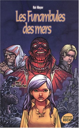 Les Funambules des mers, Tome 3 : Les Tisseurs d'eau
