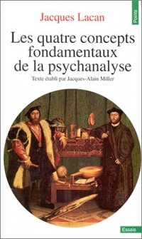 Le Séminaire, tome 11 : Les Quatre Concepts fondamentaux de la psychanalyse, 1964