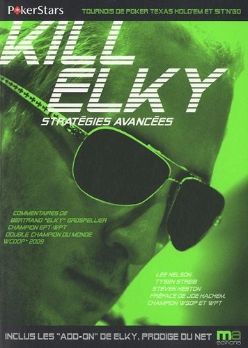 Kill Elky : Stratégies avancées
